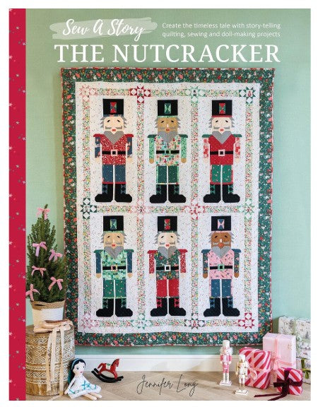 COMING SOON! - Nutcracker Traditions - Sew A Story: The Nutcracker Book-Jennifer Long-Riley Blake Designs-P177-Nutcrackerbook